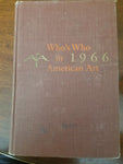Who's who in American art 1966 edited by dorothy b. Gilbert - Diamonds Sapphires Rubies Emeralds
